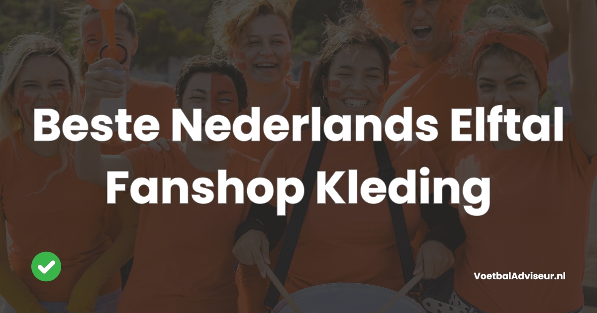 beste-nederlands-elftal-fanshop-kleding