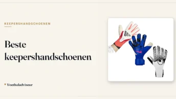 Beste keepershandschoenen - Voetbaladviseur