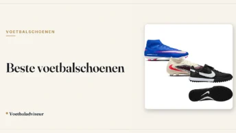 Beste voetbalschoenen - Voetbaladviseur