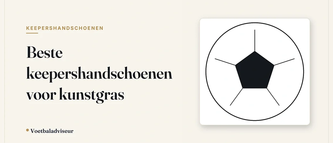 Beste keepershandschoenen voor kunstgras